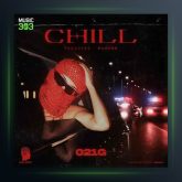 آهنگ Chill از 021G