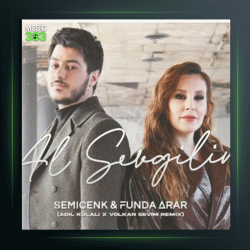 آهنگ Al Sevgilim از سمیجنک و فوندا آرار