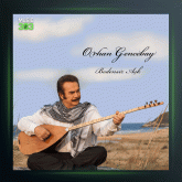 آهنگ Bilseydim از اورهان گنجه بای